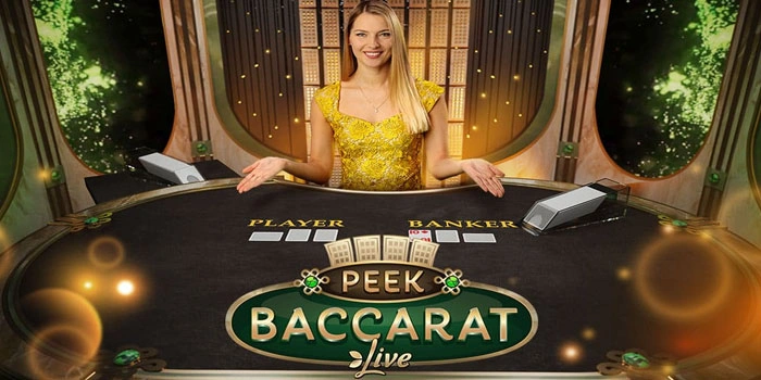 Strategi Menang Live Peek Baccarat Dengan Perhitungan Matang